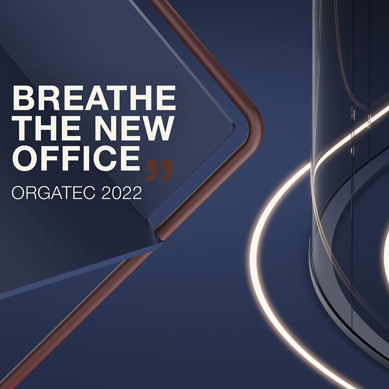 Orgatec 2022 - Breathe the new office